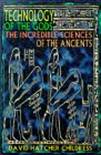 Technology of the Gods: The Incredible Sciences of the Ancients (Paperback)
