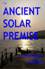 The Ancient Solar Premise
