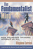 FUNDAMENTALIST MIND: How Polarized Thinking Imperils US All (Paperback)